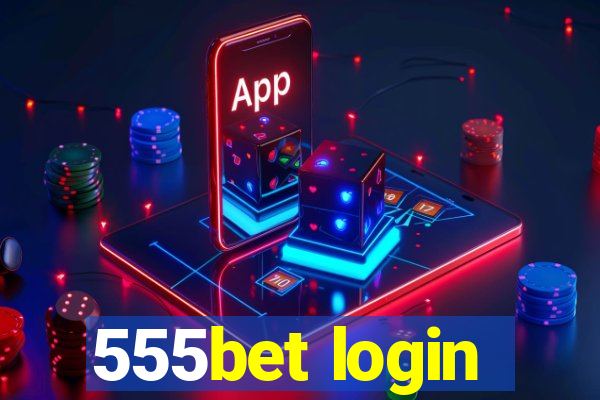 555bet login